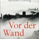 Der Roman „Vor der Wand“