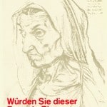 Würden Sie dieser Frau ein Zimmer vermieten von Klaus Staeck. Foto: Katalog