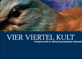 VIER VIERTEL KULT HERBST 2019 - Vierteljahresschrift der Stiftung Braunschweigischer Kulturbesitz
