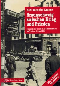 Bucheinband Braunschweig zwischen Krieg und Frieden von Karl-Joachim Krause. Foto: Der Löwe