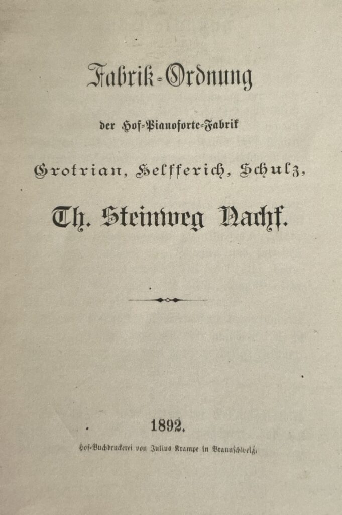 Fabrikordnung der Firma Grotrian-Steinweg 1892. Foto: Stadtarchiv